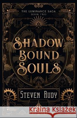 Shadow Bound Souls Steven Rudy 9781737065234 Mystichawk Press LLC - książka