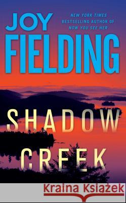 Shadow Creek Joy Fielding 9781451688160 Atria Books - książka