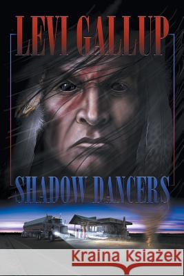 Shadow Dancers Levi Gallup 9781938888021 Divertir Publishing LLC - książka