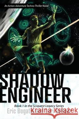 Shadow Engineer: Book One in The Sciquest Legacy Series Deboer, Lori 9780692571187 Addie Rose Press - książka