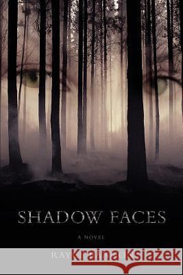 Shadow Faces Rayce Bannon 9780595397259 iUniverse - książka