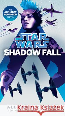 Shadow Fall (Star Wars): An Alphabet Squadron Novel Alexander Freed 9781984820068 Del Rey Books - książka