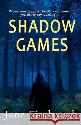Shadow Games Jane Firebaugh 9798224605576 Jane Firebaugh - książka