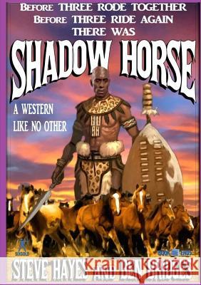 Shadow Horse Ben Bridges Steve Hayes 9781291825428 Lulu.com - książka