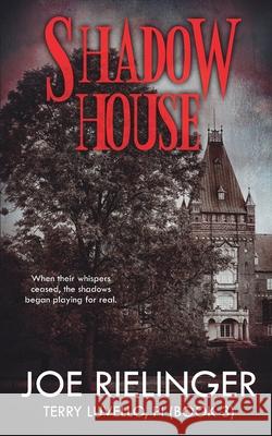 Shadow House Joe Rielinger 9781648907586 Ninestar Press, LLC - książka