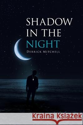 Shadow in the Night Derrick Mitchell 9781664144941 Xlibris Us - książka
