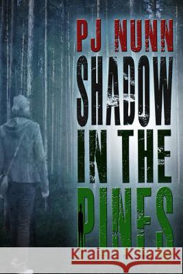 Shadow in the Pines Pj Nunn 9780615850092 Tidal Wave - książka