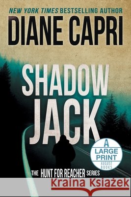 Shadow Jack Large Print Edition: The Hunt for Jack Reacher Series Diane Capri 9781965987599 Augustbooks - książka