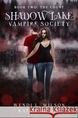 Shadow Lake Vampire Society Book Two: The Count French, Katie, Wilson, Wendi 9798684586453 Independently Published - książka