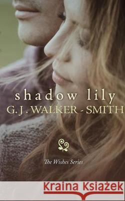 Shadow Lily G. J. Walker-Smith 9780994376077 G.J. Walker-Smith - książka