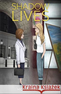 Shadow Lives Michael Evans 9781914422089 Rowanvale Books Ltd - książka