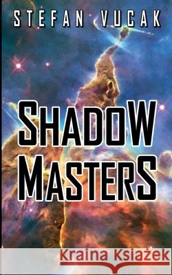 Shadow Masters Stefan Vucak 9780645711479 Stefan Vucak - książka