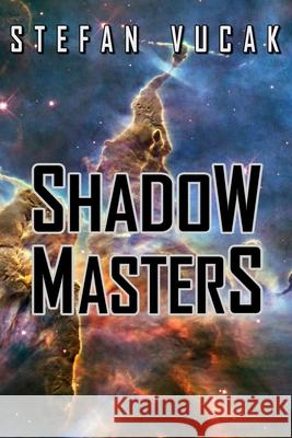 Shadow Masters Stefan Vucak 9780987601438 Stefan Vucak - książka