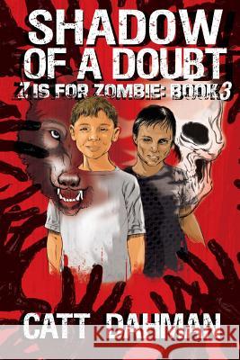 Shadow of a Doubt: Z is for Zombie Dahman, Catt 9781495220289 Createspace - książka