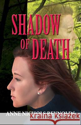 Shadow of Death Anne Nichols Reynolds 9781614934998 Peppertree Press - książka