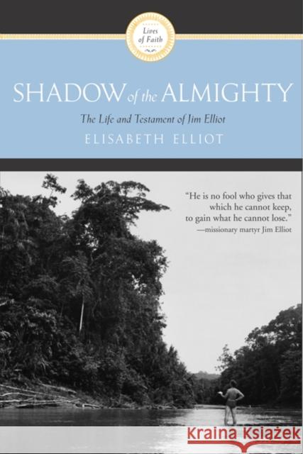Shadow Of The Almighty Elizabeth Elliot 9780060622138 HarperCollins Publishers Inc - książka