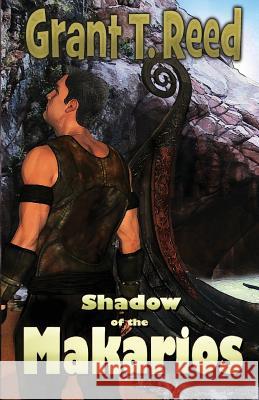 Shadow of the Makarios Grant T. Reed 9781511607148 Createspace - książka