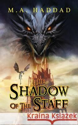 Shadow of the Staff: A Wizard's Revenge M. A. Haddad 9781952896866 Readersmagnet LLC - książka