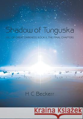 Shadow of Tunguska H C Beckerr 9781480841475 Archway Publishing - książka