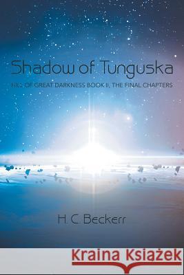 Shadow of Tunguska H C Beckerr 9781480841499 Archway Publishing - książka