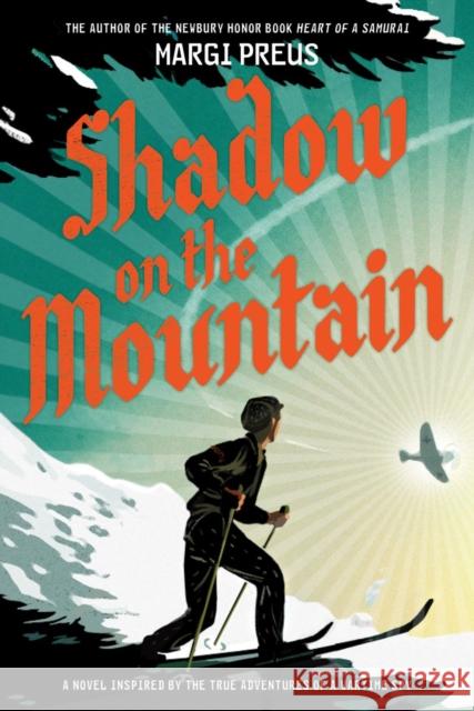 Shadow on the Mountain Margi Preus 9781419711596 Amulet Books - książka