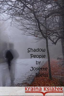 Shadow People Josette Weiss 9781329892637 Lulu.com - książka
