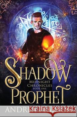 Shadow Prophet Andrea Pearson 9781697914528 Independently Published - książka