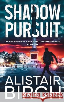 Shadow Pursuit Alistair Birch 9781917712071 Wonky Willow Publishing - książka