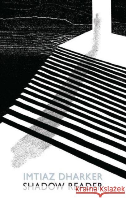 Shadow Reader Imtiaz Dharker 9781780377094 Bloodaxe Books Ltd - książka