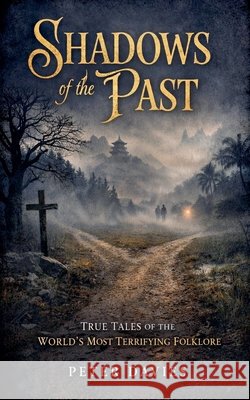 Shadow's of the past Davies, Peter 9798233065941 Peter Davies - książka
