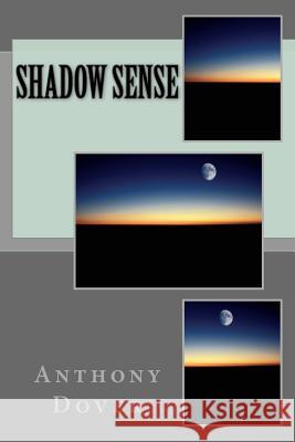 Shadow Sense Anthony Dover 9781981327881 Createspace Independent Publishing Platform - książka