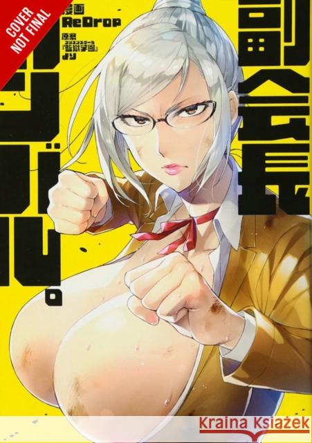 Shadow Student Council Vice President Gives Her All Redrop                                   Akira Hiramoto 9781975306298 Yen Press - książka