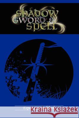 Shadow, Sword & Spell: Expert Iorio, Richard 9780979636196 Rogue Games, Inc. - książka