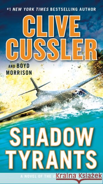 Shadow Tyrants Clive Cussler Boyd Morrison 9780735219083 G.P. Putnam's Sons - książka