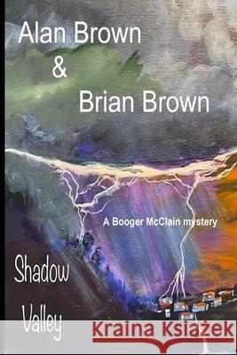 Shadow Valley Alan Brown Brian Brown 9781635543438 W & B Publishers - książka