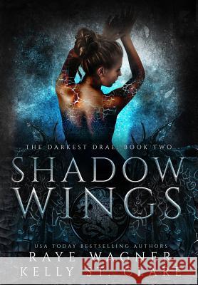Shadow Wings Raye Wagner Kelly S 9780648042495 All the Words - książka
