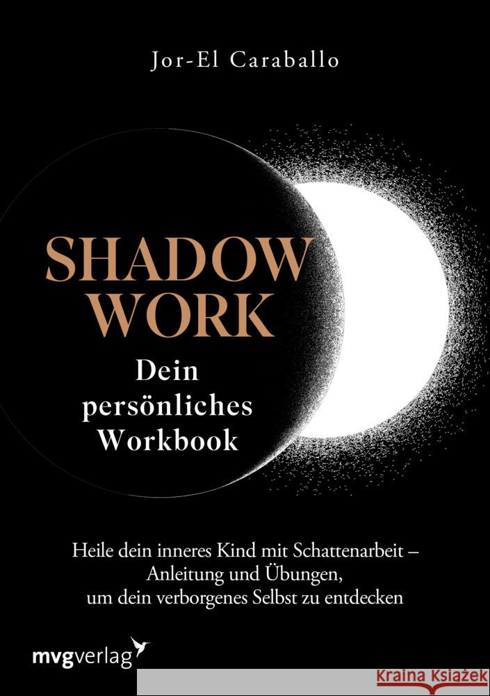 Shadow Work - Dein persönliches Workbook Caraballo, Jor-el 9783747405284 mvg Verlag - książka