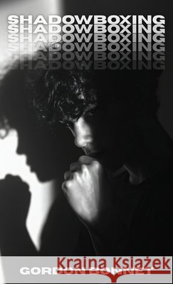 Shadowboxing Gordon Bonnet 9781964252865 Pink Beam Press - książka
