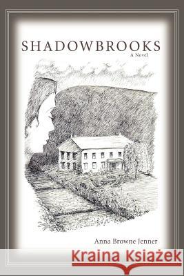 Shadowbrooks Anna Browne Jenner 9780595426294 iUniverse - książka