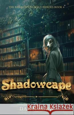 Shadowcape Dawn Ford 9781649175496 Scrivkids - książka