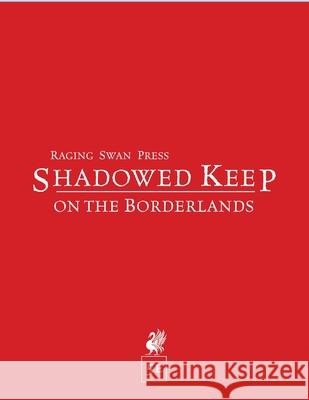 Shadowed Keep on the Borderlands (5e) Creighton J E Broadhurst 9781999768683 Greyworks - książka