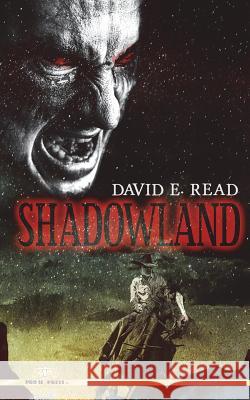Shadowland David E. Read 9781721987689 Createspace Independent Publishing Platform - książka