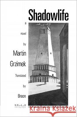 Shadowlife: Novel Grzimek, Martin 9780811211529 New Directions Publishing Corporation - książka