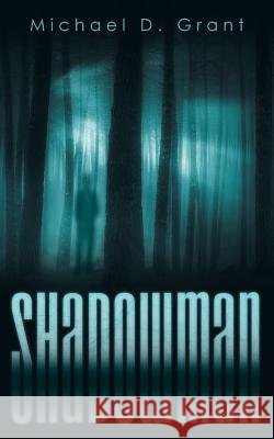 Shadowman Michael D. Grant 9781480827974 Archway Publishing - książka
