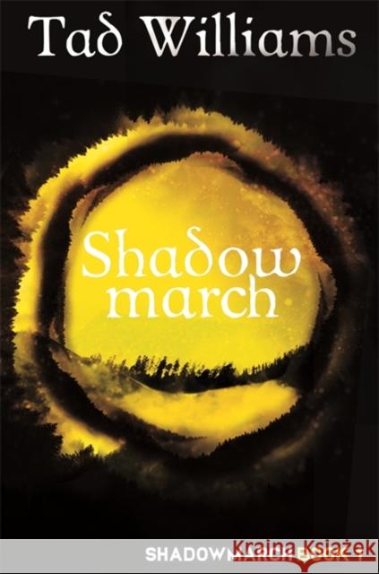 Shadowmarch: Shadowmarch Book 1 Tad Williams 9781473641167 Hodder & Stoughton - książka