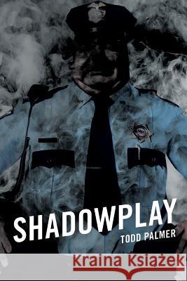 Shadowplay Todd Palmer 9781644244128 Page Publishing, Inc. - książka