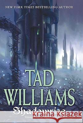 Shadowrise: Volume Three of Shadowmarch Tad Williams 9780756406417 Daw Books - książka
