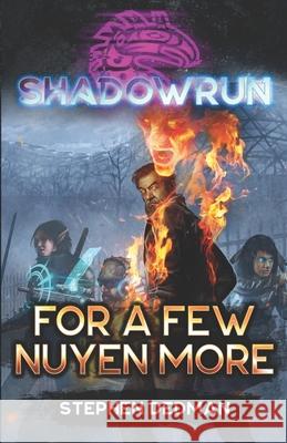 Shadowrun: For A Few Nuyen More Stephen Dedman 9781638610281 Inmediares Productions - książka