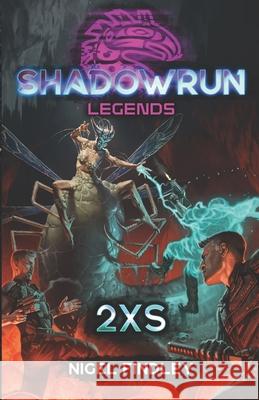 Shadowrun Legends: 2xs Nigel Findley 9781947335899 Inmediares Productions - książka