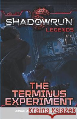 Shadowrun Legends: The Terminus Experiment Jak Koke Jonathan E. Bond 9781947335219 Inmediares Productions - książka